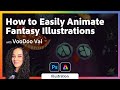 How to Easily Animate Fantasy Illustrations with Voodoo Val