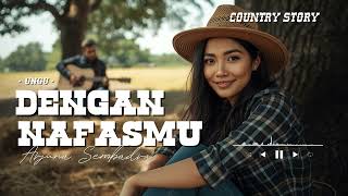 Dengan Nafasmu Ungu Country Cover | Arjuna Sembadra