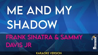 Me And My Shadow - Frank Sinatra & Sammy Davis Jr (KARAOKE)