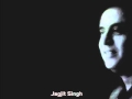 zindgi mein sada muskurate raho-Raahi (Jagjit Singh).