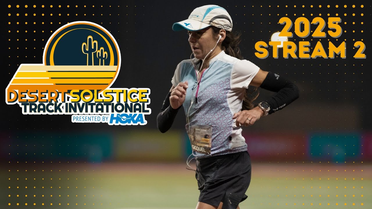 2025 Desert Solstice 24 Hour / 100 Mile Presented by HOKA | Stream 2