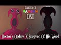 Garten of Banban OST - Doctor’s Orders X Surgeon Of His Word Remix