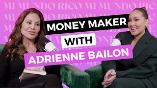 Adrienne Bailon on Her Biggest Money Mistakes, Wins and Everything In Between | Money Maker Podcast