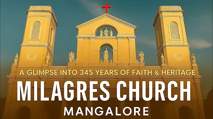    Milagres Church, Mangalore – A Glimpse into 345 Years of Faith & Heritage @Theholyhouseofficial