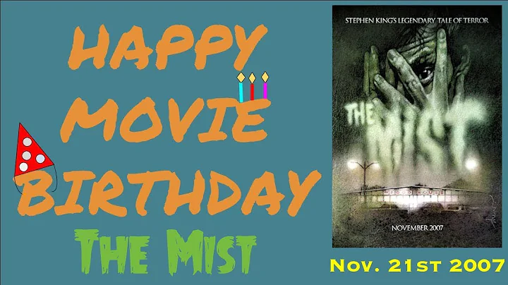 THE MIST - Happy Movie Birthday!