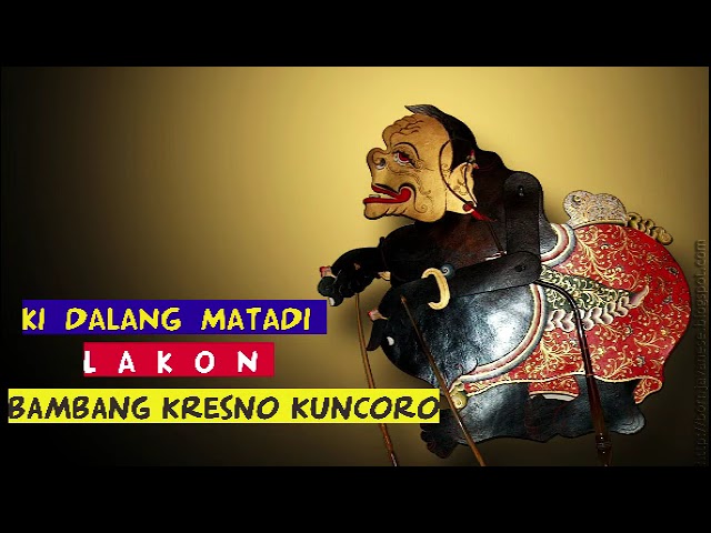 Ki Dalang Matadi Lakon Bambang Kresno Kuncoro full JANGAN LUPA SUBCRIBE NJEH class=