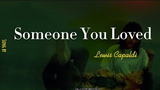 Someone You Love (Lyrics) Song by Lewis Capaldi