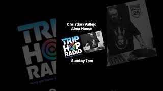 Radio Trip Hop - Brasil. Christian Vallejo - Alma House