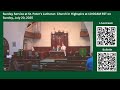 Sixth Sunday After Pentecost July 20 2025 Sixth Sunday After Pentecost July 20 2025