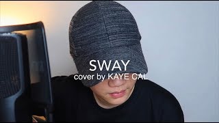 Video thumbnail of "Sway - Bic Runga (KAYE CAL Acoustic Cover)"