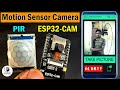 ESP32-CAM Motion Sensor Security Camera with Notification using Blynk - DIY Home surveillance system
