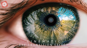 Cinematic Eye Transition Effect In Kinemaster | TECH FREEDOM