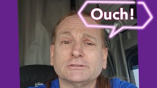 OUCH! I'm Hurt. by JJ the Trucker 1,482 views 1 month ago 12 minutes, 10 seconds