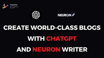 Unleash the Power of AI: Create World-Class Blogs with ChatGPT and Neuron Writer