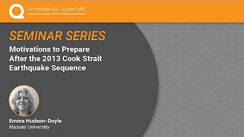 QuakeCoRE Seminar Series: 9 August -  Emma Hudson ...