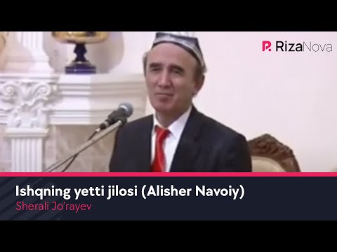 Sherali Jo'rayev - Ishqning yetti jilosi (Alisher Navoiy)