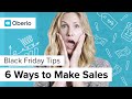Black Friday Tips: 6 Ways to Make Sales (2018)