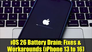 iOS 26 Battery Drain: Fixes & Workarounds (iPhone 13 to 16)
