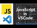 How to run javascript in visual studio code on windows 11  windows 10  javascript in vscode