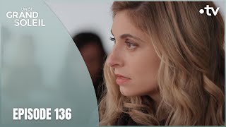 Un Si Grand Soleil - Episode 136 (Saison 1) | Jouer Avec Le Feu