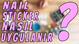 Nail Sticker Nasil Uygulanir? Su İle Geçi̇ş Yapan Tirnak Stickerlarinin Baştan Sona Uygulamasi (Diy)