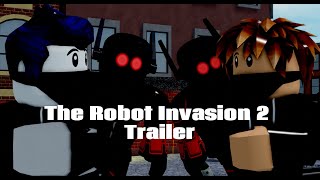 Robot Invasion 2 Trailer