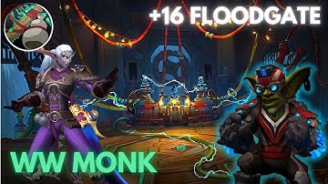 +16 Operation: Floodgate Group Comms | Shado-Pan Windwalker Monk | 9.3m