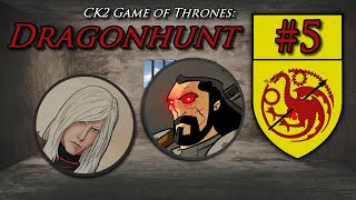 Taking Care of Targaryens | CK2 Game of Thrones - The Dragonhunt #5