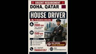 DOHA, QATAR – URGENT HIRING HOUSE DRIVER Vacancies Available💰 Salary: 2000 #gulfjobs #qatarjobs