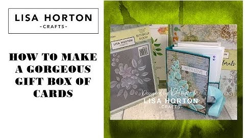DAWN SHOWS HOW TO MAKE A GIFT BOX FOR A SET OF CARDS USING PRODUCTS FROM  LISA HORTON CRAFTS
