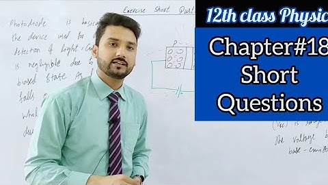 chapter 18 physics class 12 short questions | physics ka safar