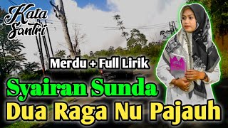 Syairan Merdu Santri Sunda Full Lirik || Dua Raga Nu Pajauh (LDR)