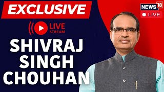 Shivraj Singh Chouhan Interview LIVE | Shivraj Thanks India To Vote For PM Modi | BJP-NDA | N18L