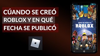 Cuándo se creó Roblox