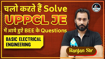 चलो करते है Solve UPPCL JE में आये हुऐ BEE के Questions❤️🔥❤️ by #RR_SIR|Basic Electrical Engineering