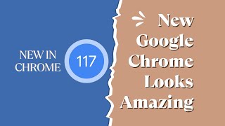 new google chrome looks amazing