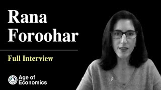 Rana Foroohar for Age of Economics  Full interview
