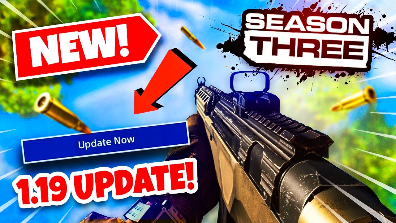 SEASON 3 IS HERE! 1.19 UPDATE - NEW Maps, Guns and Weapon Changes (Full ...