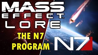 Mass Effect Lore - The N7 Program