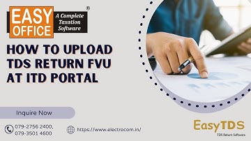How to Upload TDS FVU | EasyTDS | TDS & TCS