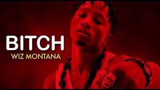 WIZ MONTANA - BITCH (Son Officiel)