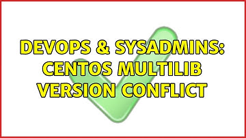 DevOps & SysAdmins: CentOS Multilib version conflict (3 Solutions!!)