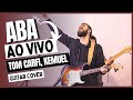 Kemuel, Ton Carfi - Aba (Ao vivo) - Cover