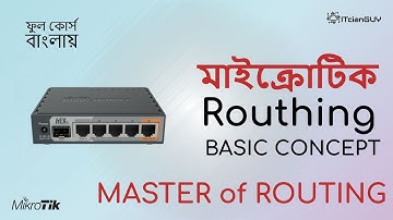 Part-36 (Routing) Mikrotik Basic Routing Details