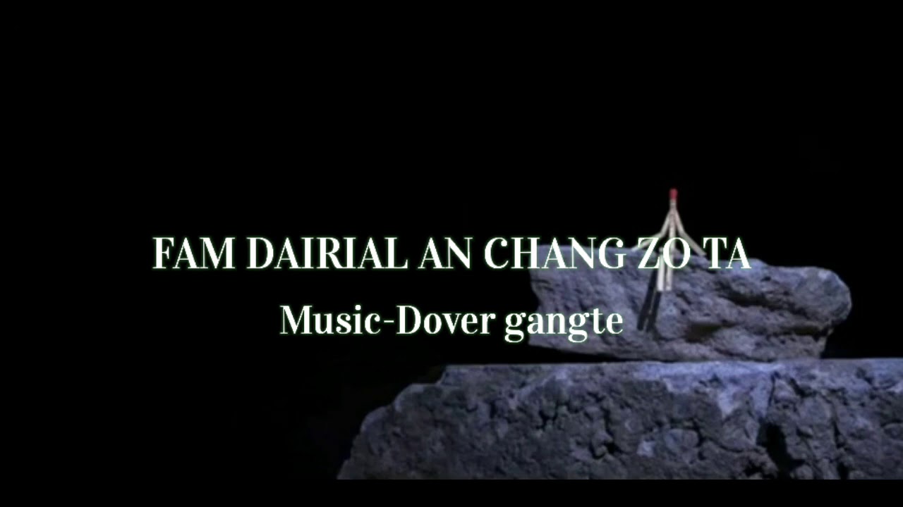 FAM DAIRIAL AN CHANG ZO TA||KARAOKE WITH LYRICS||