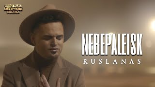 Video-Miniaturansicht von „Ruslanas Kirilkinas - Nebepaleisk • Official Music Video • Lietuviškos Dainos • Hitas“