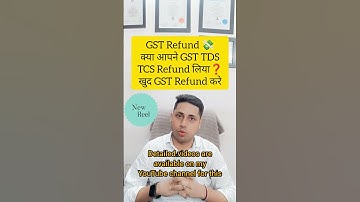 HOW TO CLAIM GST REFUND ONLINE TDS / TCS| FILE GST TCS & TDS RETURN| TCS AND TDS CREDIT RECEIVED