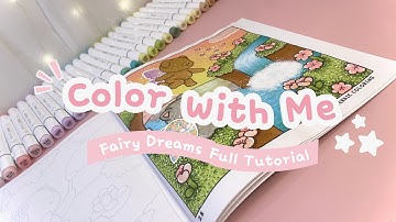 Color With Me Tutorial | Fairy Dreams Coloring Book | Ohuhu Honolulu Markers & More