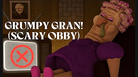 World Record-ROBLOX GRUMPY GRAN (SCARY OBBY)
