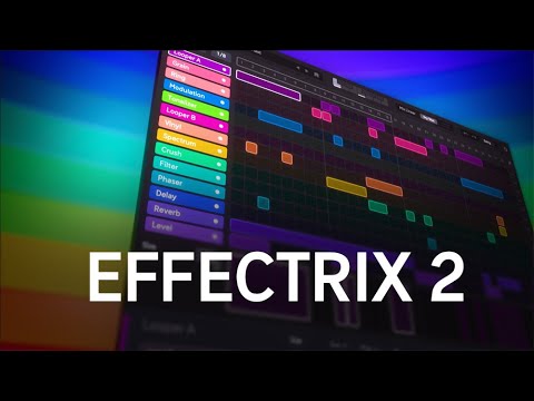 Effectrix2 Overview